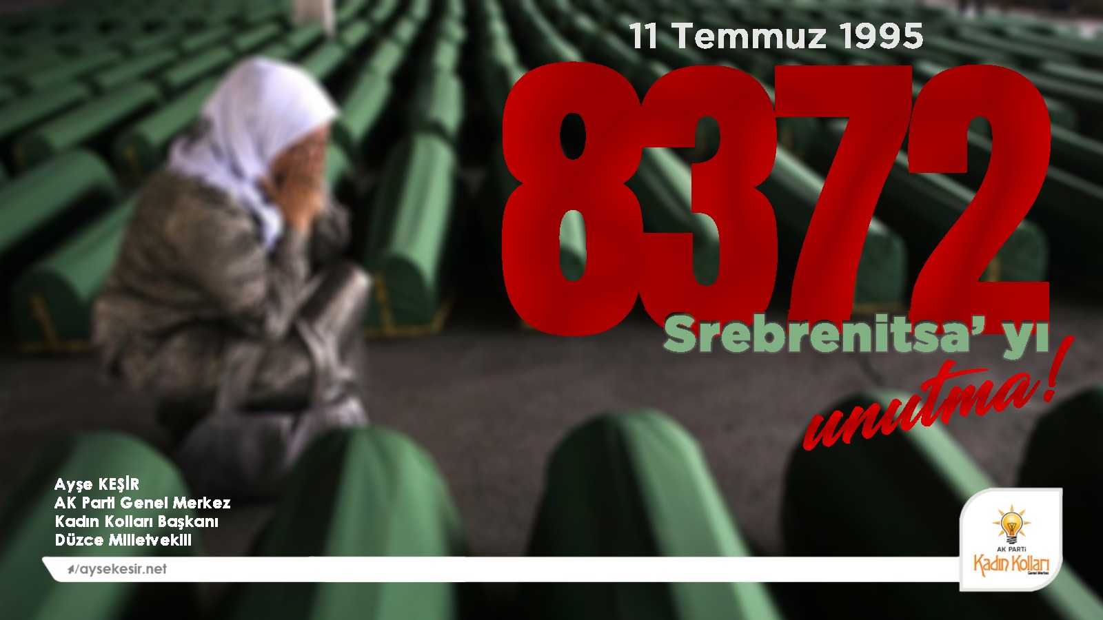 SREBRENİTSA SOYKIRIMINI UNUTMADIK!