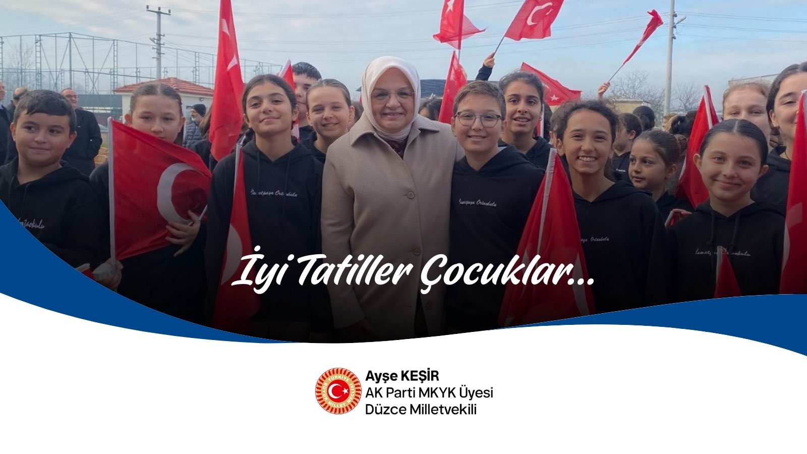 İYİ TATİLLER ÇOCUKLAR