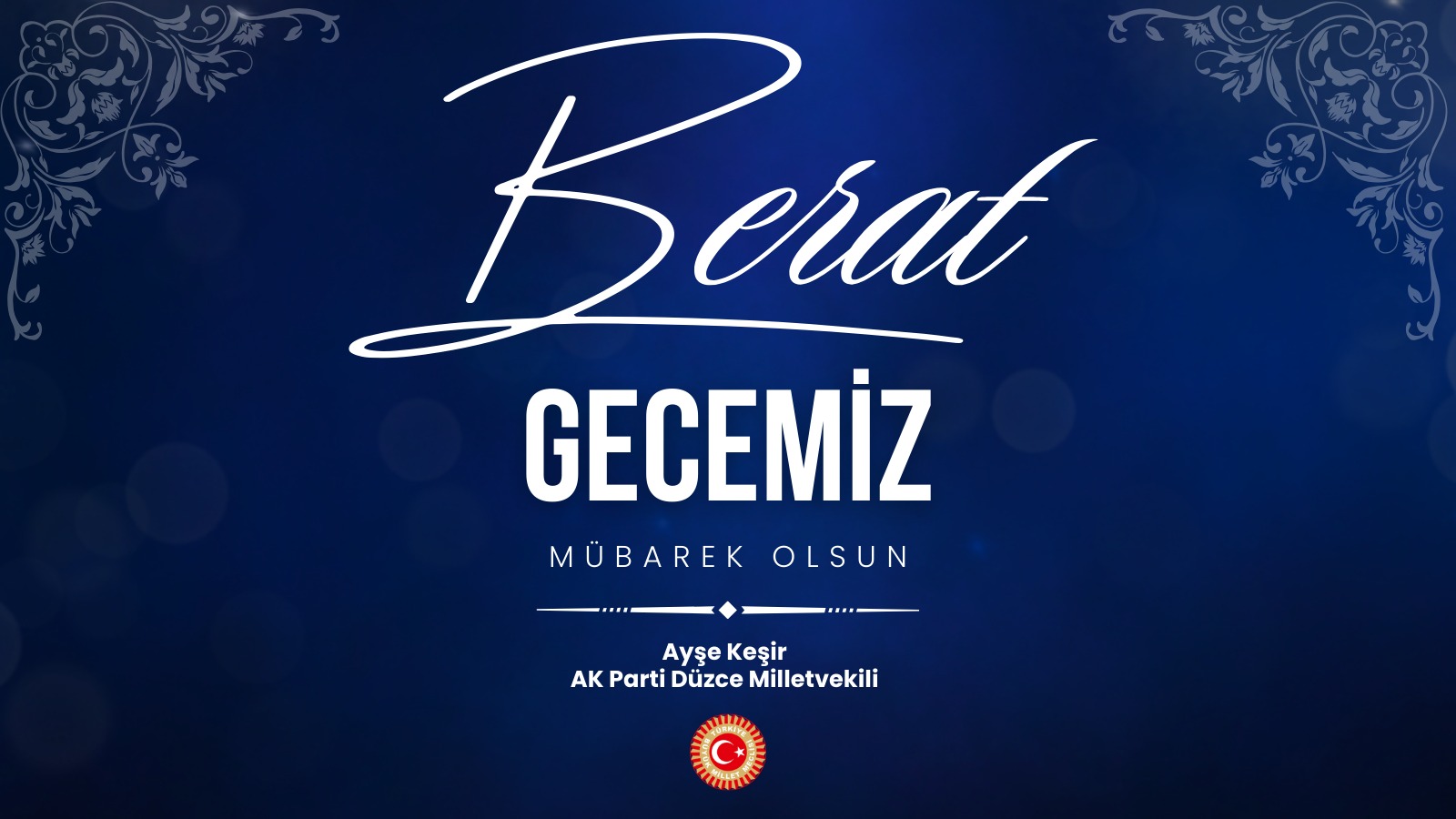 BERAT GECEMİZ MÜBAREK OLSUN