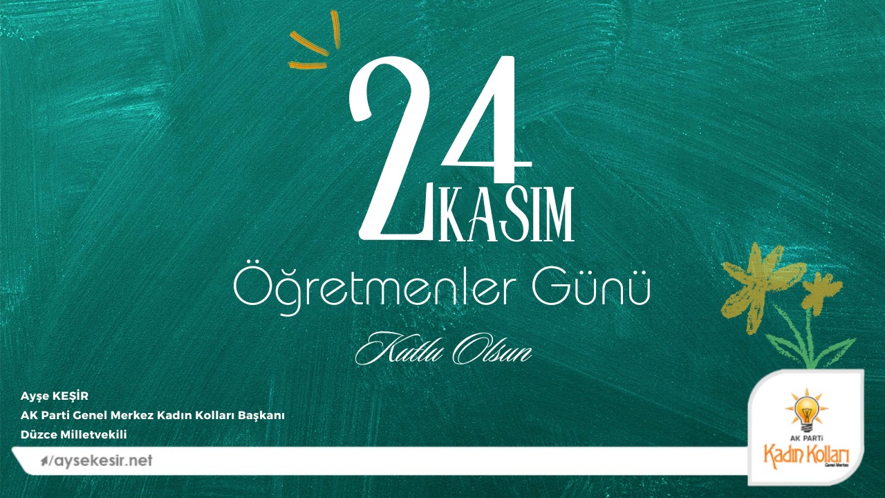 ÖĞRETMENLERİMİZİN GÜNÜ KUTLU OLSUN
