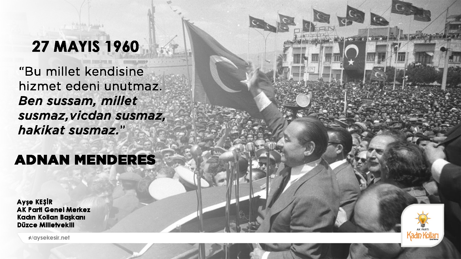 27 MAYIS: MİLLET İRADESİNE İHANET