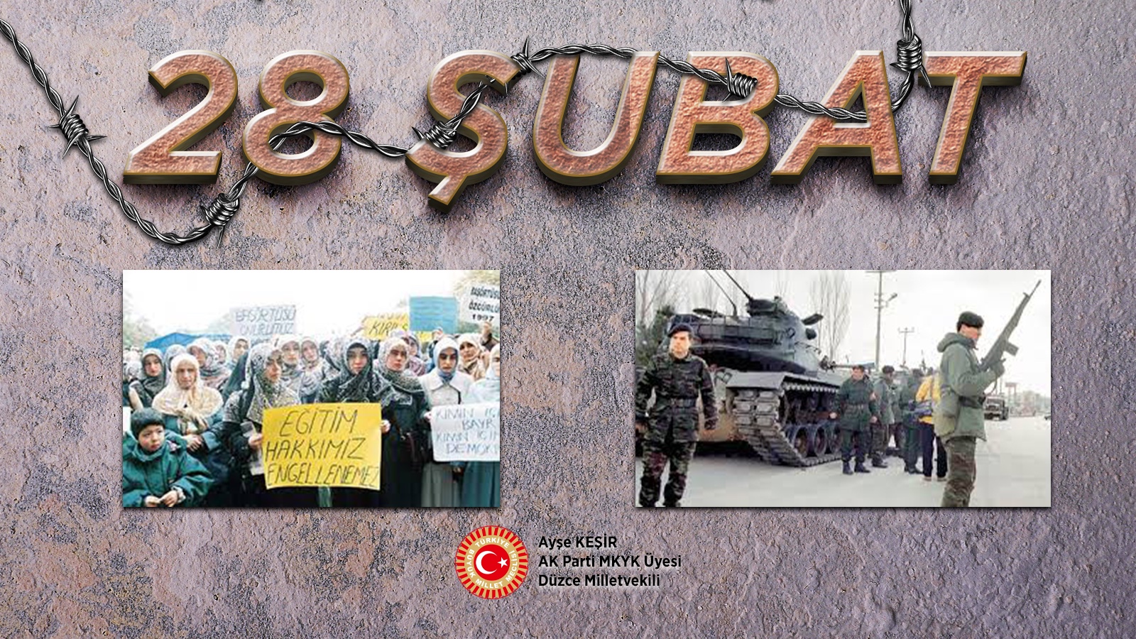 28 ŞUBAT'I UNUTMADIK!